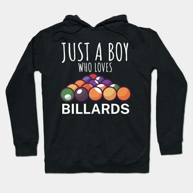 Just a boy who loves billards Hoodie by maxcode